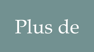 Concept of Plus De