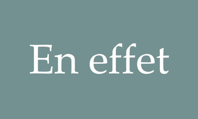 En Effet